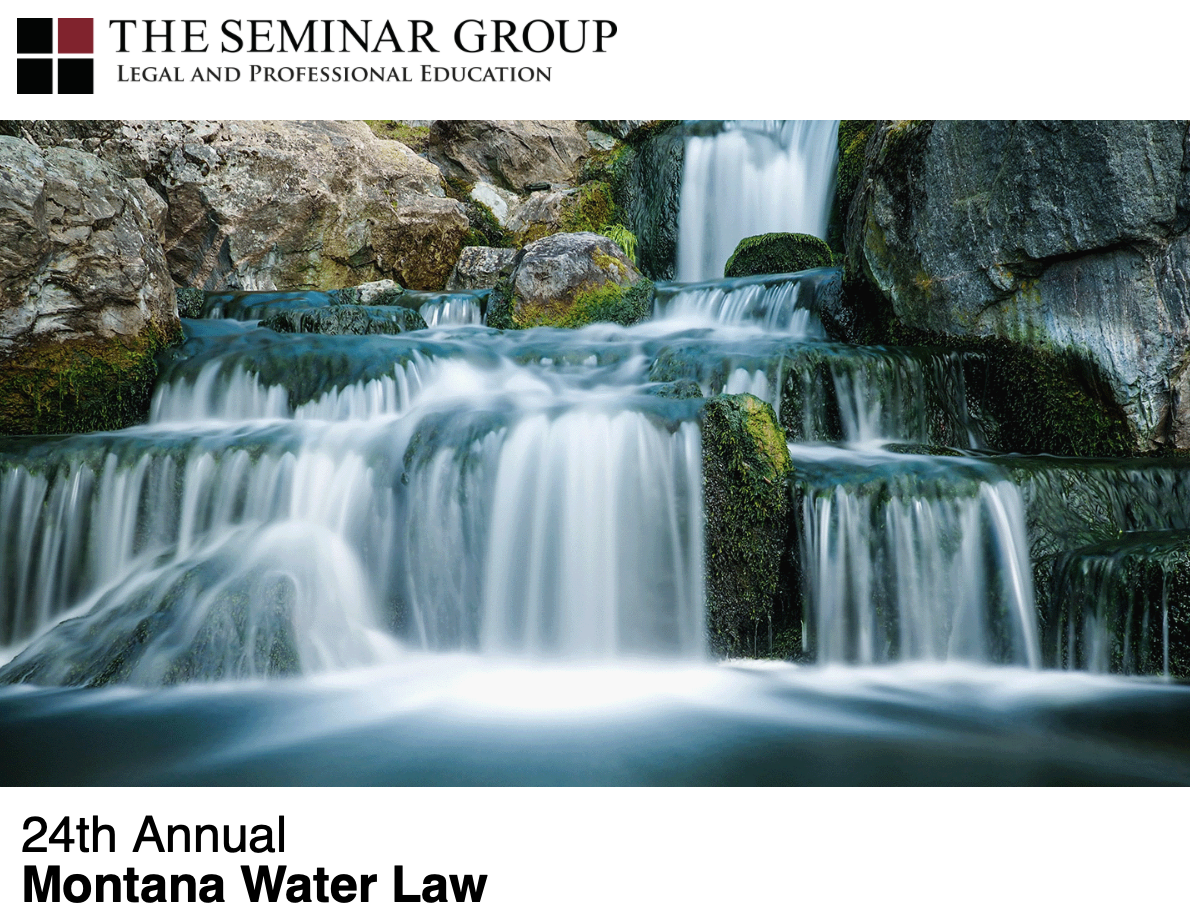 Montana Water Law Seminar Montana Water Law Seminar